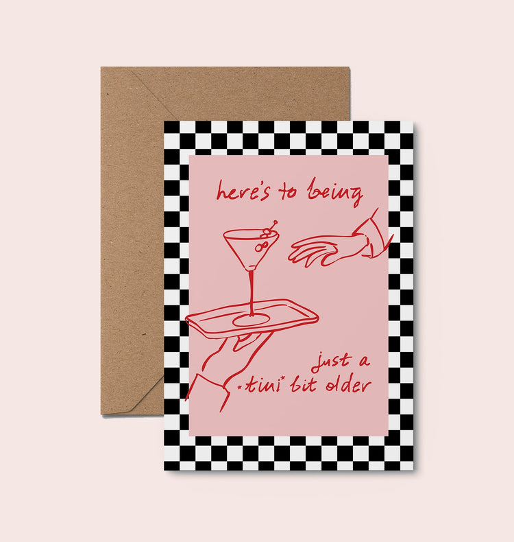 A Tini Bit Older Birthday Card