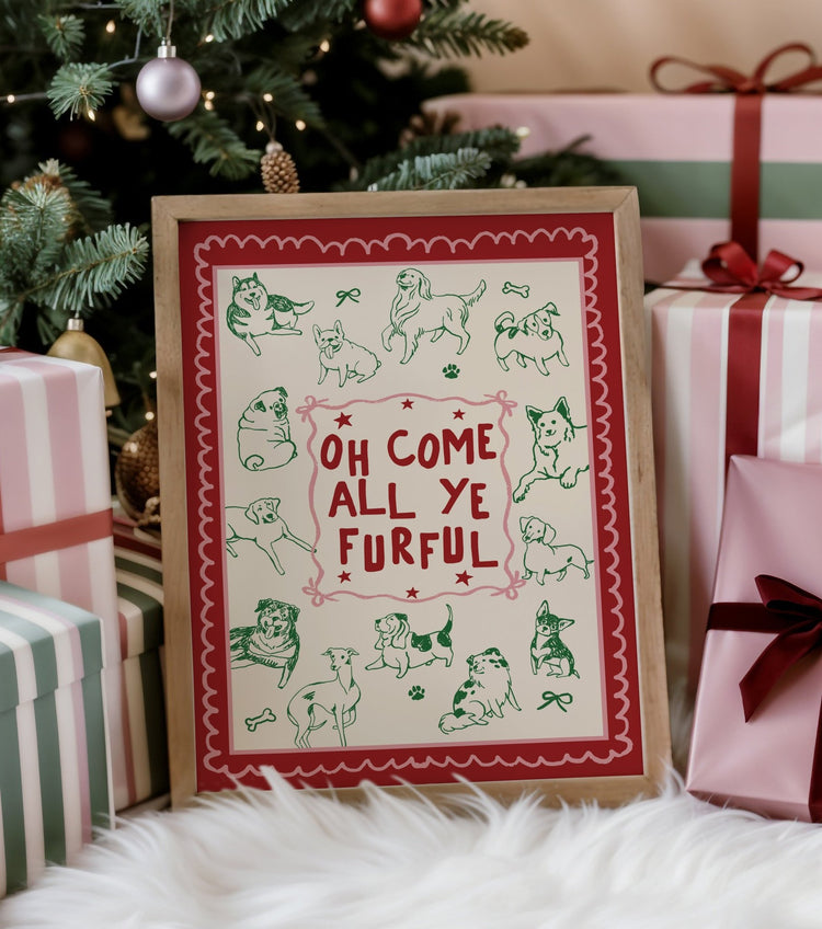 Come all Ye Furful Christmas Dog Print