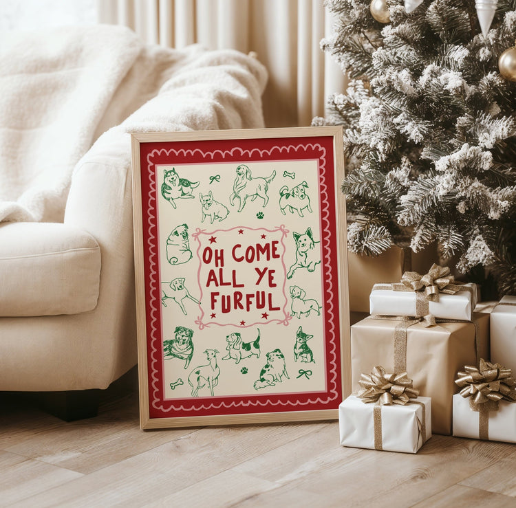 Come all Ye Furful Christmas Dog Print
