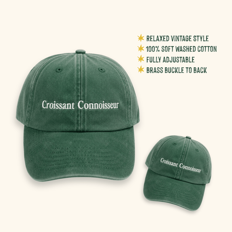 Croissant Connoisseur slogan cap featuring premium embroidered lettering on soft washed cotton