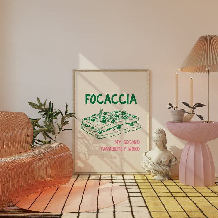 Focaccia Funny Kitchen Quote Print