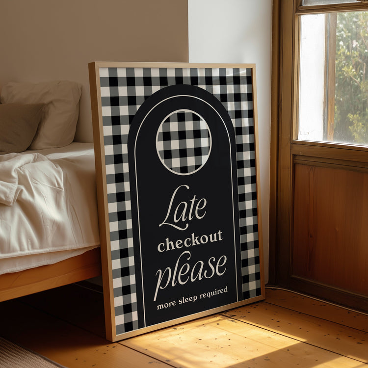 Late Checkout Bedroom Print