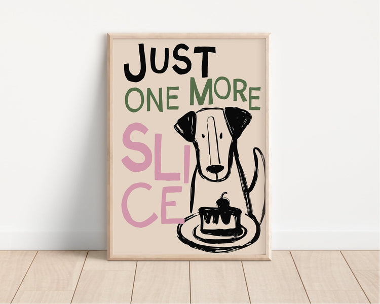 One More Slice Kitchen Print