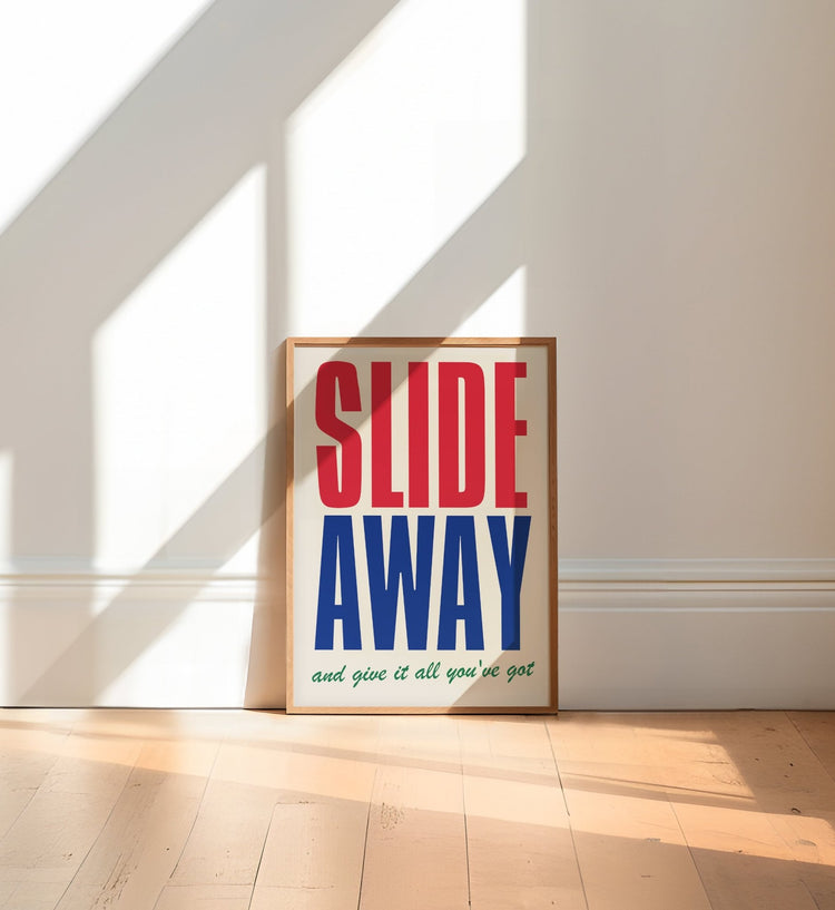 Slide Away Print