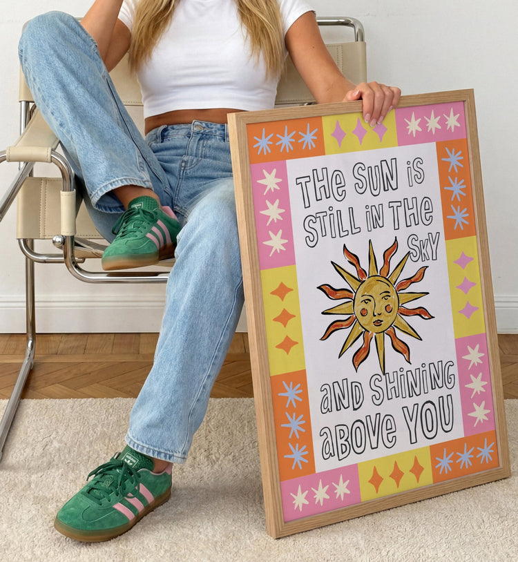 Sun in The Sky and Shining Above You print on premium matte paper