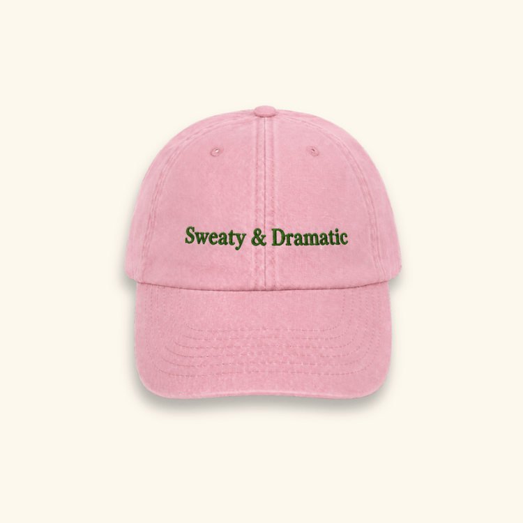 Sweaty & Dramatic Cap - 100% Cotton Cap