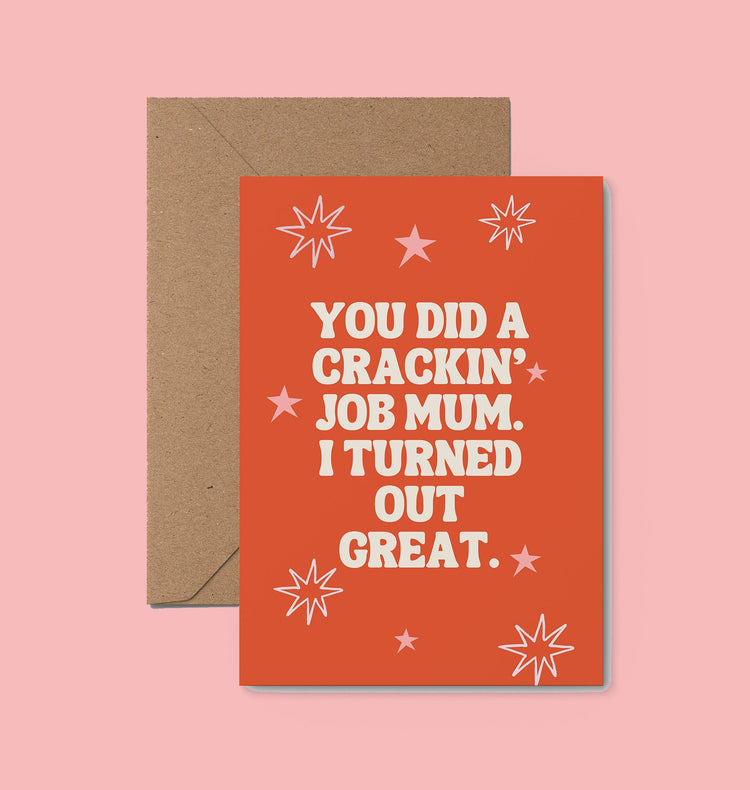 You Did A Crackin' Job Funny Mother's Day Card