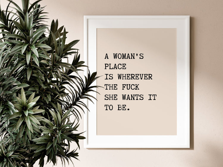 A Woman's Place Print - Strong Woman Poster