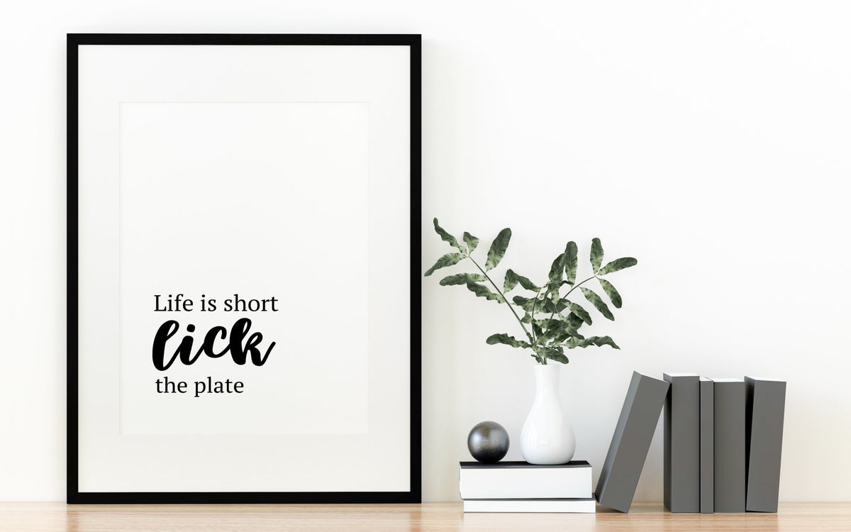 Life's Short, Lick The Plate Witty Kitchen Poster