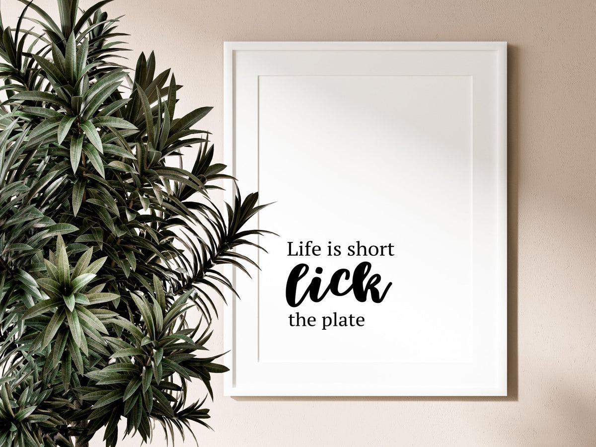 Life's Short, Lick The Plate Witty Kitchen Wall Print