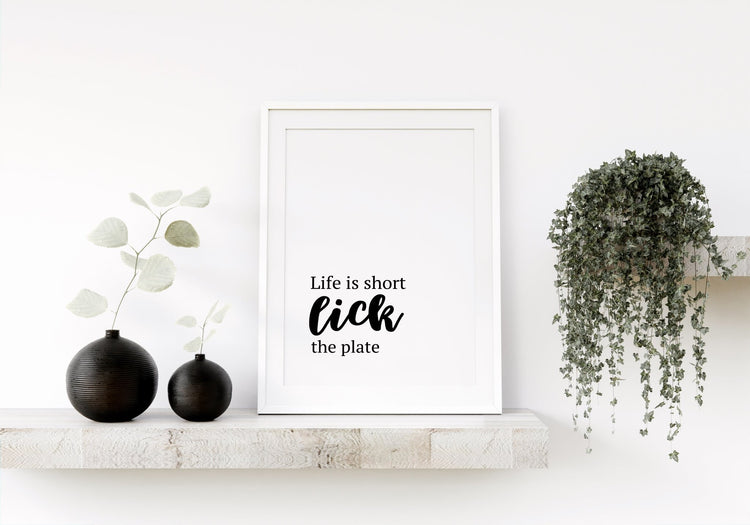 Life's Short, Lick The Plate Witty Kitchen Wall Quote