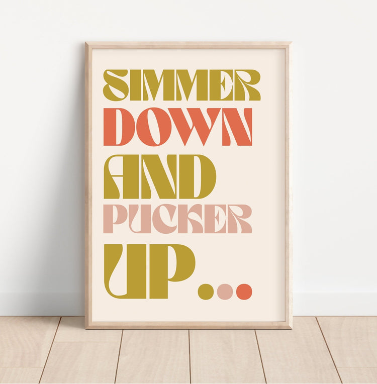 Simmer Down and Pucker Up Arctic Monkeys Inspired Typography Print