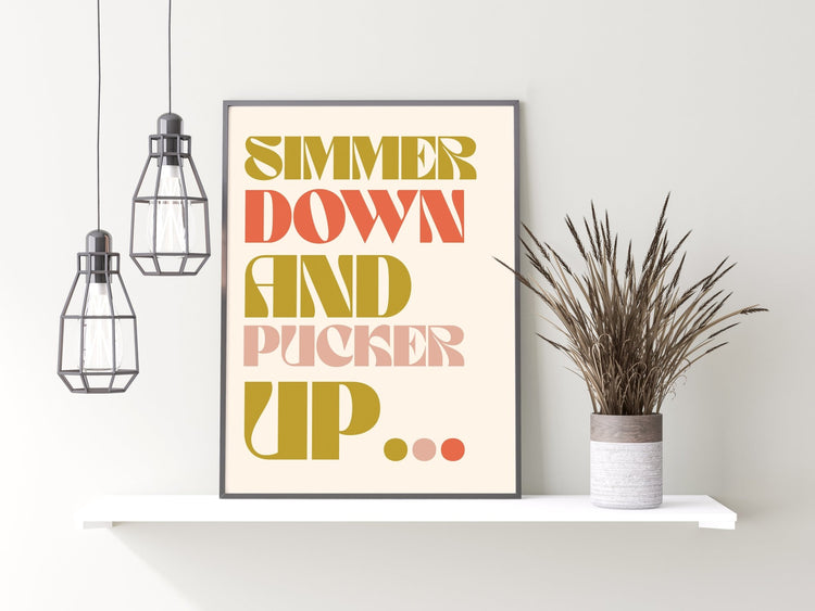 Simmer Down and Pucker Up Arctic Monkeys Inspired Typography Wall Art