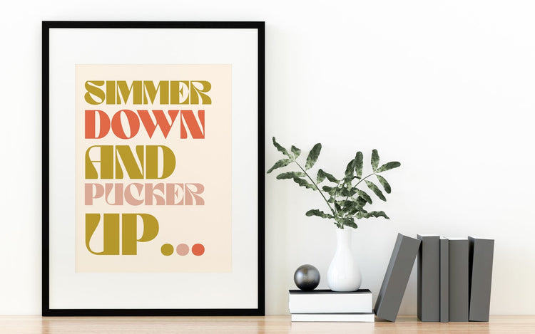 Simmer Down and Pucker Up Arctic Monkeys Inspired Typography Wall Print