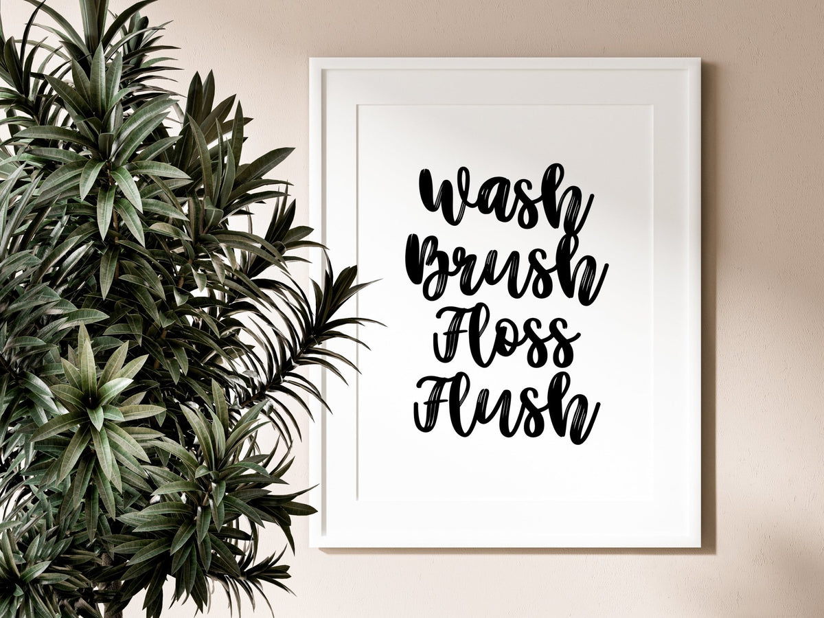 Wash Brush Floss Flush Funny Bathroom Wall Poster