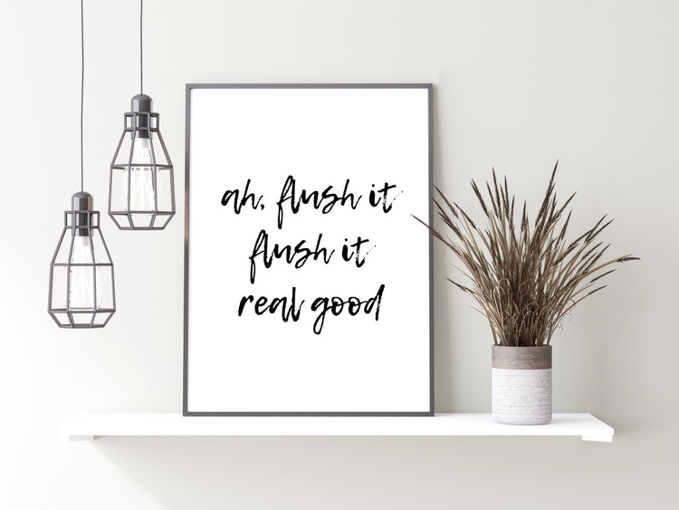 Ah Flush It Toilet Print