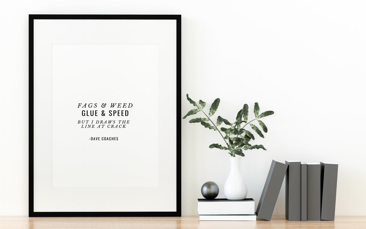 Gavin & Stacey- Dave Coaches Motto Quote Print