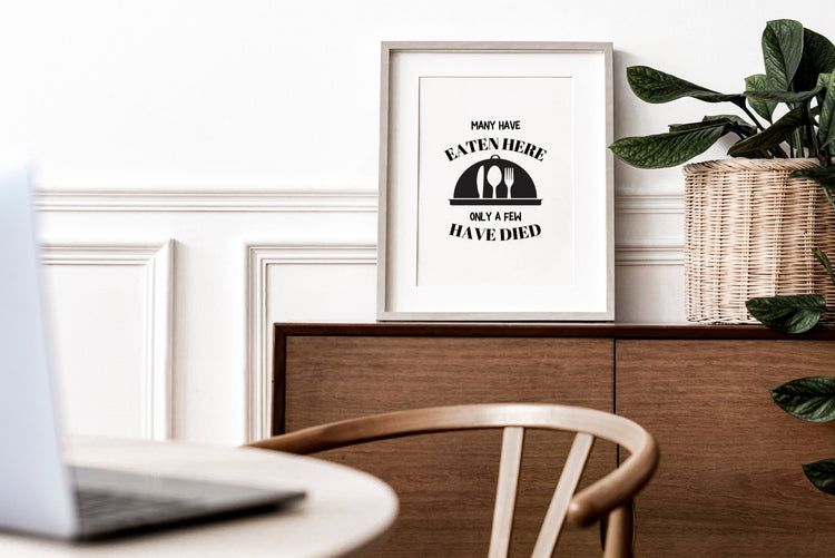 Many Have Eaten Here, Only Few Have Died | Funny Kitchen Wall Décor