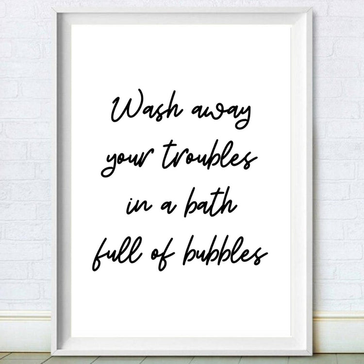 Bathtub Print Wash Away Your Troubles