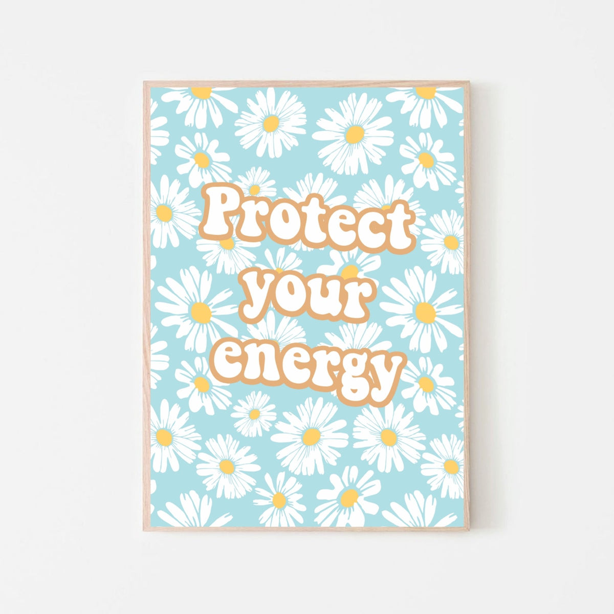 Protect Your Energy Inspirational Poster