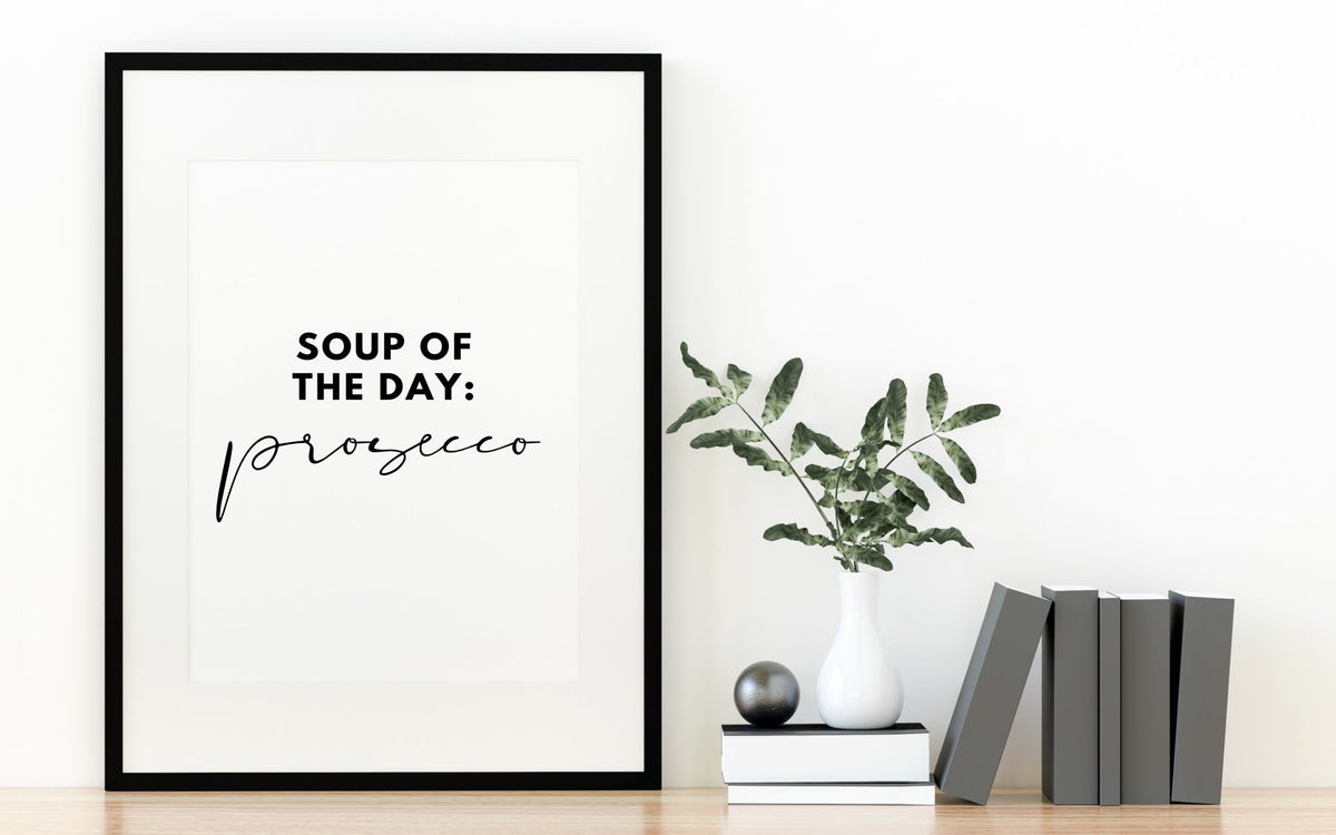Soup of The Day Print