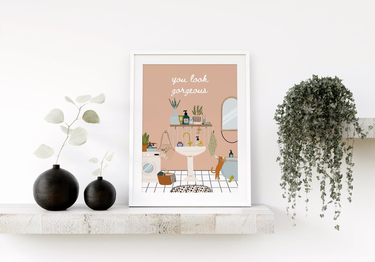 You Look Gorgeous Fun Art for Bathroom