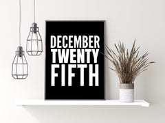 December Twenty Fifth Christmas Wall Poster