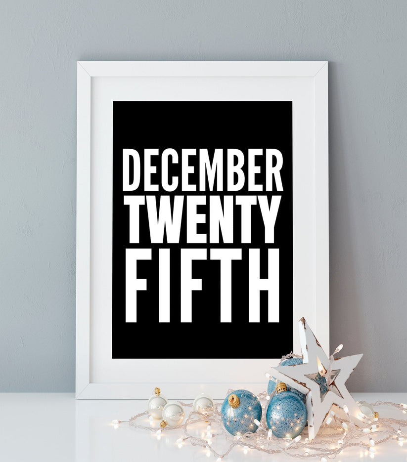 December Twenty Fifth Christmas Print | Unique Wall Art Picture Print ...