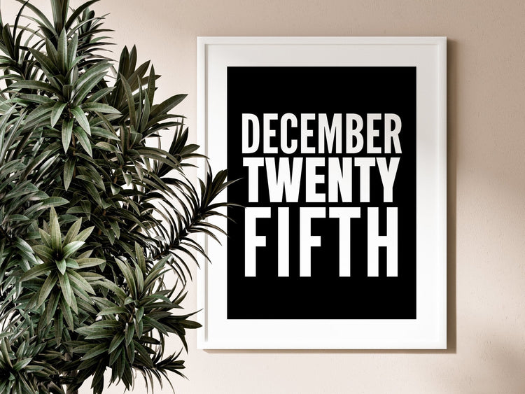 December Twenty Fifth Christmas Wall Print