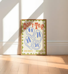 Don't Trip Hippie Print