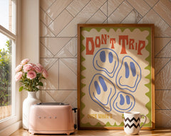 Don't Trip Hippie Print