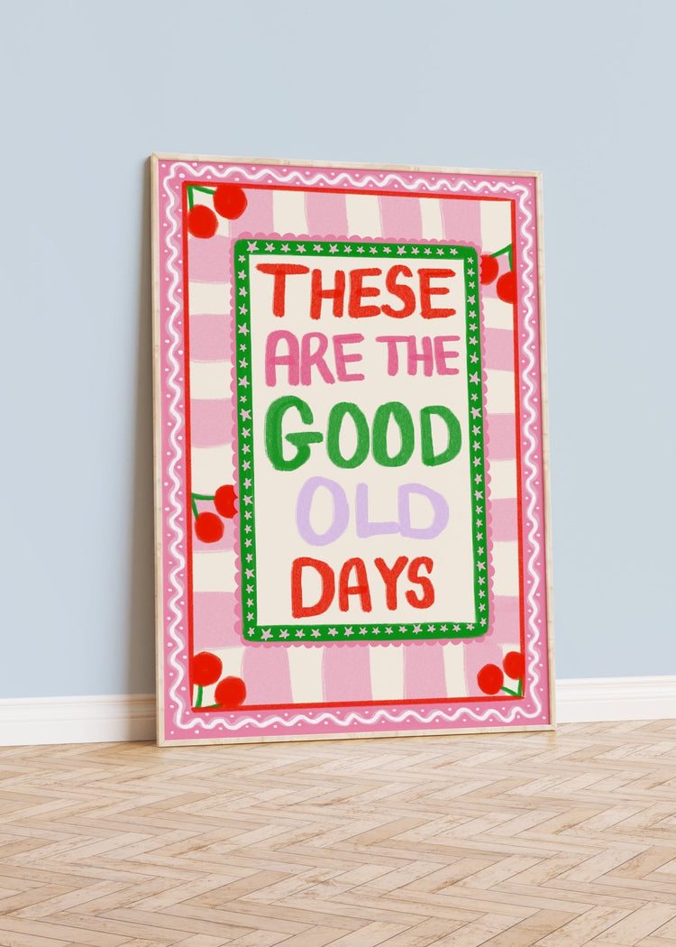 Good Old Days Dopamine Decor Print