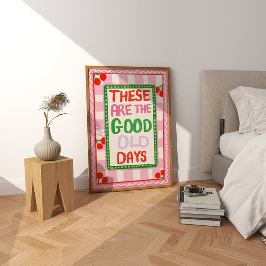 Good Old Days Dopamine Decor Print