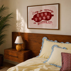 I Only Do Mornings on 25th December Christmas Print