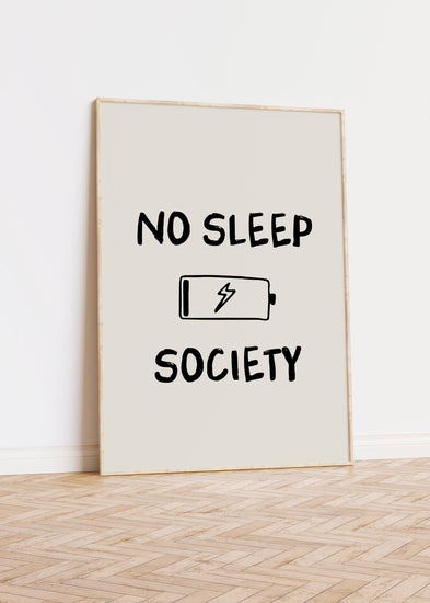 No Sleep Society Print