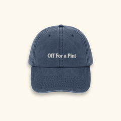Off For A Pint embroidered 100% cotton slogan cap with adjustable vintage-style fit