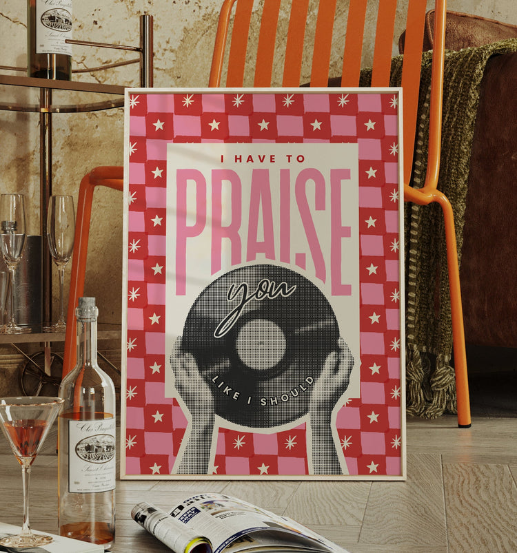 Praise You typography art print in vibrant pink and yellow, modern dopamine decor style for colourful kitchens.