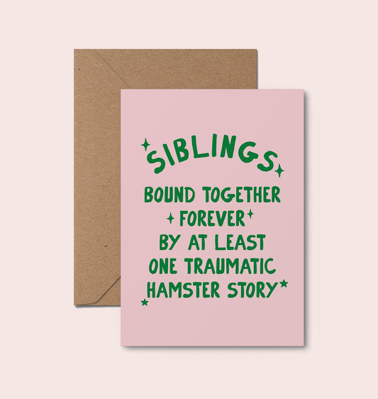 Siblings Funny Traumatic Hamster Story Card