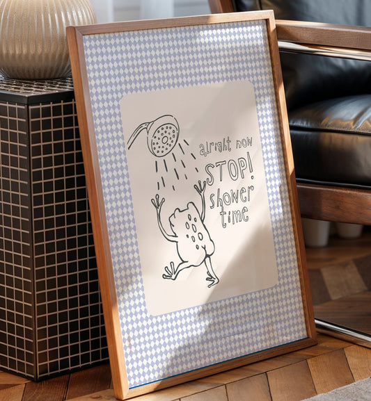 Stop, Shower Time Bathroom Print
