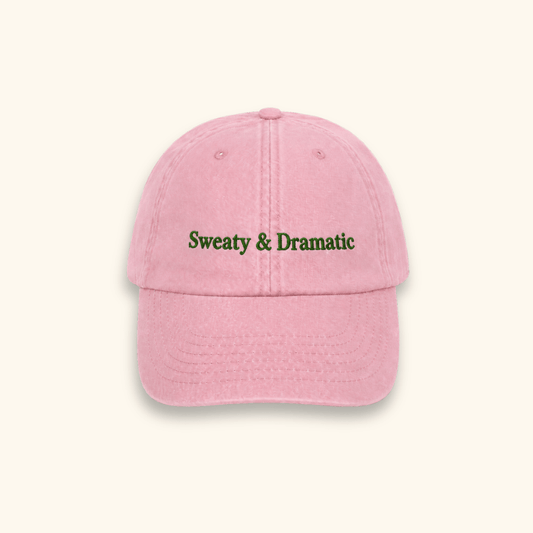 Sweaty & Dramatic Cap - 100% Cotton Cap