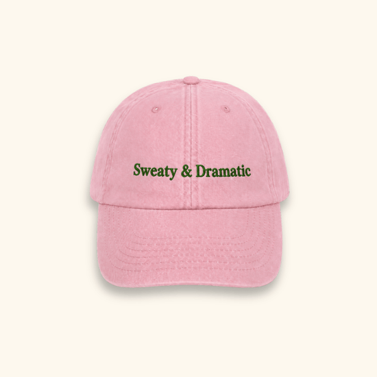 Sweaty & Dramatic Cap - 100% Cotton Cap