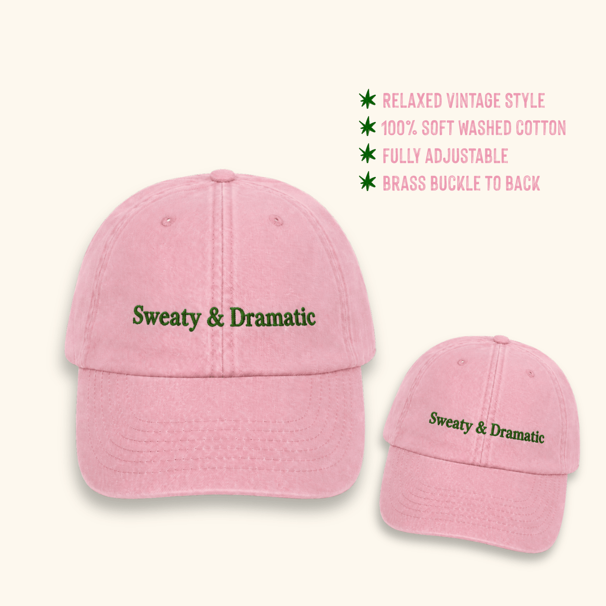 Sweaty and Dramatic cap featuring premium embroidered lettering on soft washed cotton