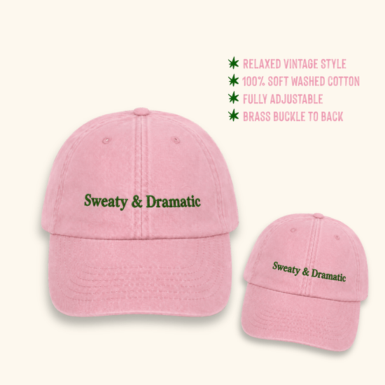 Sweaty & Dramatic Cap - 100% Cotton Cap