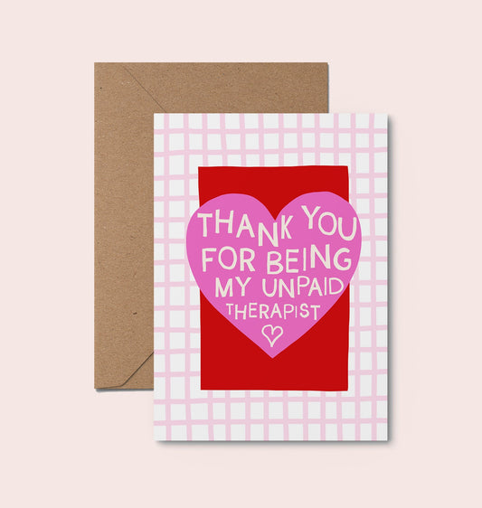 Thank You For Being My Unpaid Therapist Galentines Card