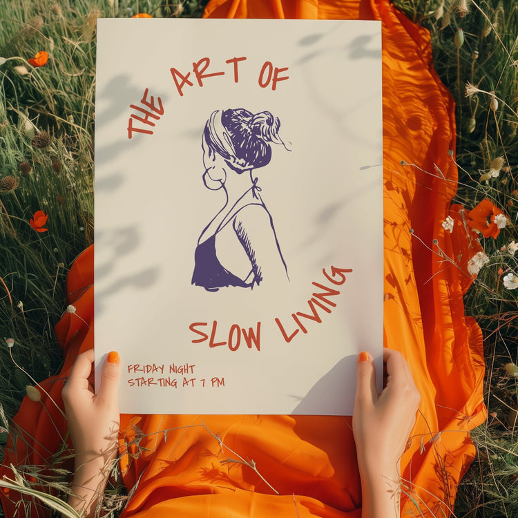 The Art of Slow Living Print