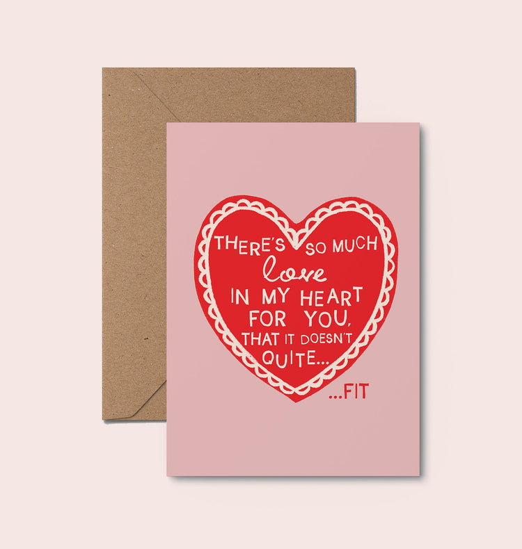 There's So Much Love In My Heart For You Valentines Card