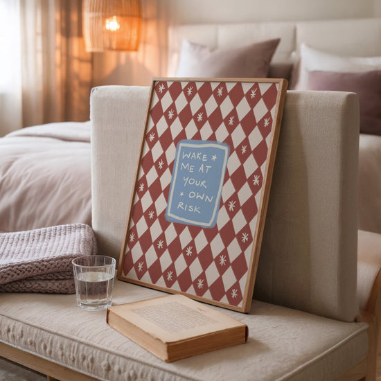Wake Me at Your Own Risk Bedroom Print
