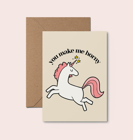 You Make Me Horny Funny Valentines Card