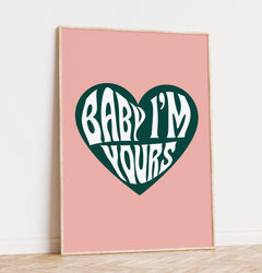 Baby I'm Yours Poster
