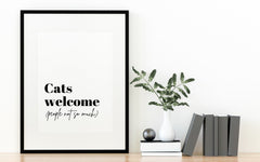 Cats Welcome (People Not So Much) Funny Cat Wall Art